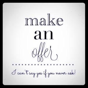 Make me an offer, I do trades and bargains